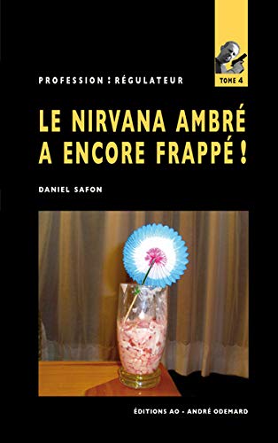 Couverture Le Nirvana ambr a encore frapp !