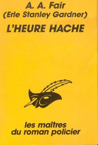 Couverture L'Heure hache Librairie des Champs-Elyses - Le Masque