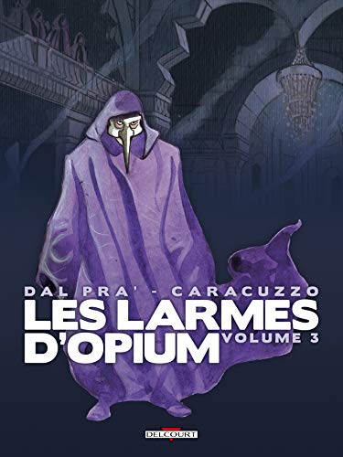 Couverture Les Larmes d'opium volume 3 Delcourt