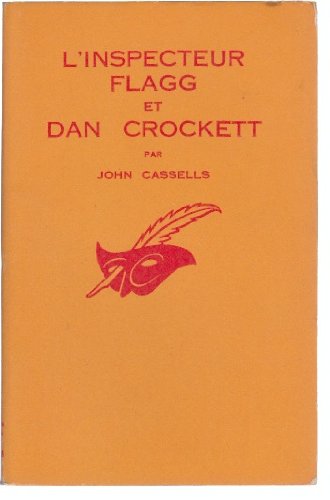 Couverture L'Inspecteur Flagg et Dan Crockett Librairie des Champs-Elyses - Le Masque