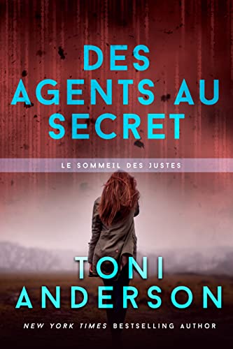Couverture Des Agents au secret Toni Anderson Inc.