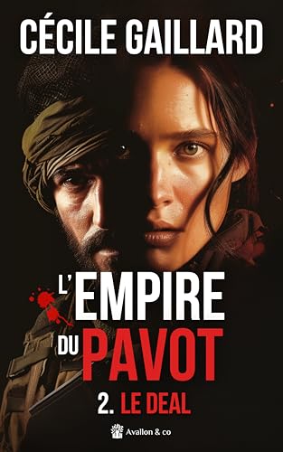 Couverture L'Empire du pavot : le deal