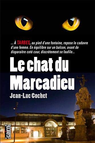 Couverture Le Chat du Marcadieu Editions Cairn