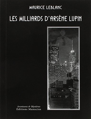 Couverture Les Milliards d'Arsne Lupin Manucius