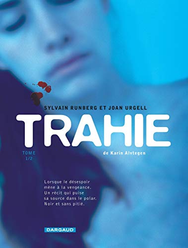 Couverture Trahie tome 1/2