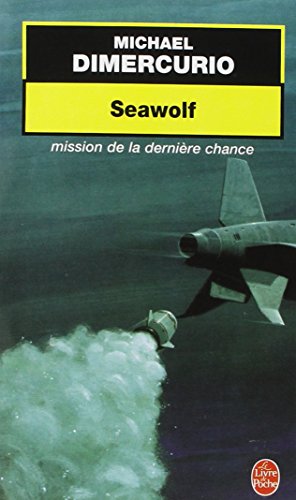 Couverture Seawolf : mission de la dernire chance Livre de Poche