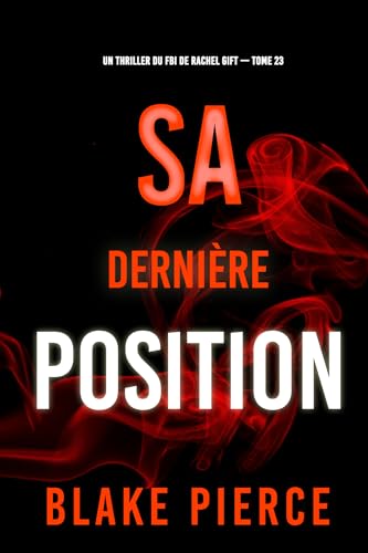 Couverture Sa dernire position