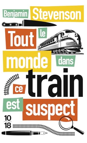 Couverture Tout le monde dans ce train est suspect 10/18