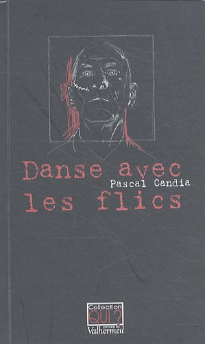 Couverture Danse avec Les Flics Editions du Valhermeil