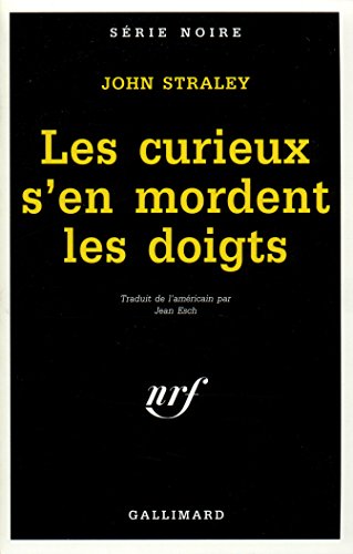 Couverture Les curieux s'en mordent les doigts Gallimard