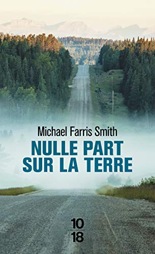 Couverture Nulle part sur la terre 10/18