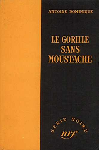 Couverture Le Gorille sans moustache Gallimard