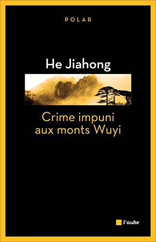 Couverture Crime impuni aux monts Wuyi Editions de l'Aube