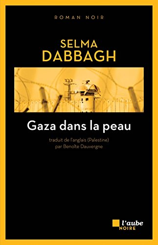 Couverture Gaza dans la peau Editions de l'Aube