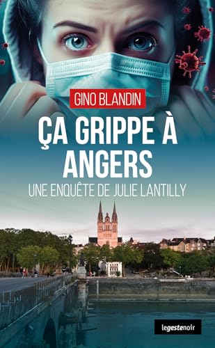 Couverture Ca grippe  Angers La Geste