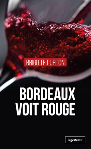 Couverture Bordeaux voit rouge