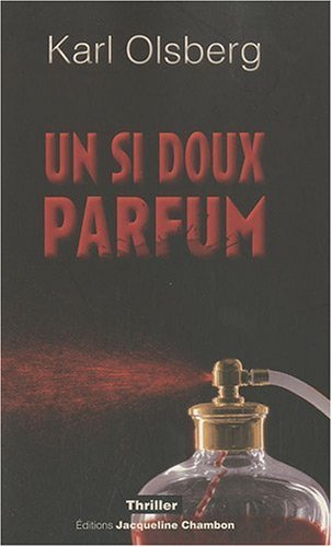 Couverture Un si doux parfum Editions Jacqueline Chambon