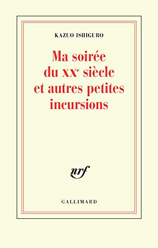 Couverture Ma soire du XXe sicle et autres petites incursions Gallimard