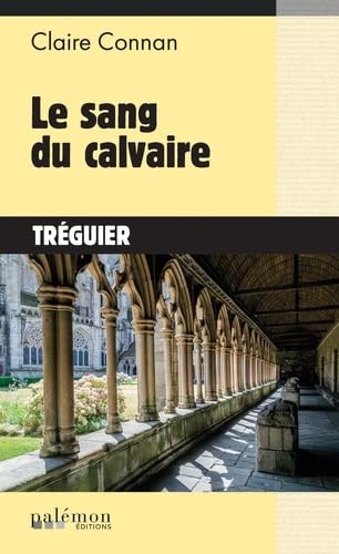 Couverture Le Sang du calvaire Editions du Palmon