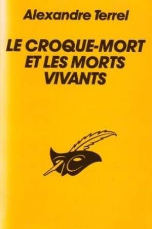 Couverture Le Croque-mort et les mort vivants Librairie des Champs-Elyses - Le Masque