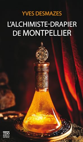 Couverture L'Alchimiste-drapier de Montpellier