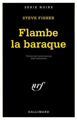 Couverture Flambe la baraque Gallimard