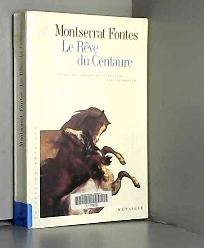 Couverture Le Rve du Centaure Editions Mtaili