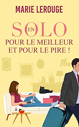 Couverture En solo pour le meilleur et pour le pire ! 