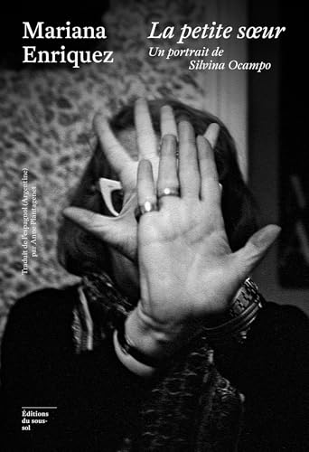 Couverture La Petite Soeur : Un portrait de Silvina Ocampo