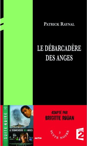 Couverture Le Dbarcadre des anges Editions La Branche