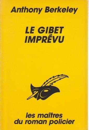Couverture Le Gibet imprvu Librairie des Champs-Elyses - Le Masque