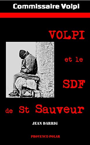 Couverture Volpi et le SDF de St Sauveur Provence-Polar