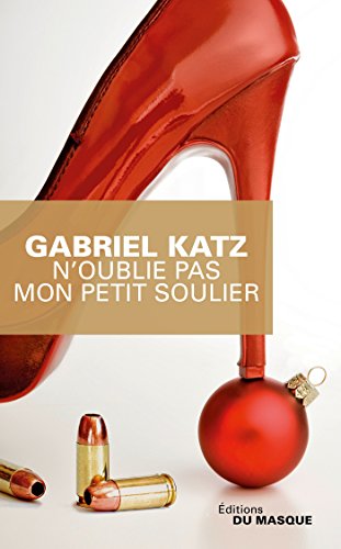 Couverture N'Oublie pas mon petit soulier Librairie des Champs-Elyses - Le Masque