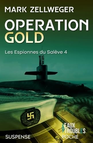 Couverture Opration Gold Eaux Troubles