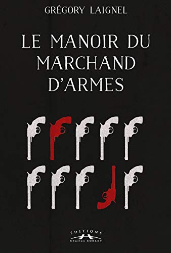 Couverture Le Manoir du marchand d'armes Charles Corlet