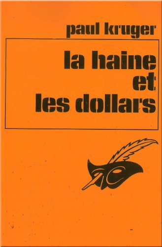 Couverture La Haine et les dollars Librairie des Champs-Elyses - Le Masque