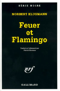Couverture Feuer et Flamingo