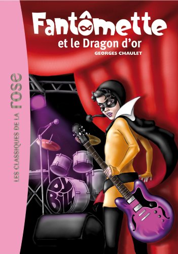 Couverture Fantmette et le Dragon d'Or Hachette jeunesse