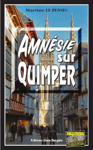 Couverture Amnsie sur Quimper  Editions Alain Bargain