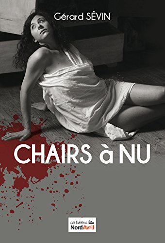 Couverture Chairs  nu Les Editions Nord Avril