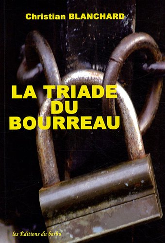 Couverture La Triade du bourreau  Editions du Barbu