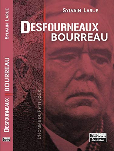 Couverture Desfourneaux bourreau Editions De Bore