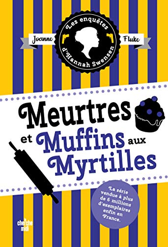 Couverture Meurtres et muffins aux myrtilles Le Cherche Midi