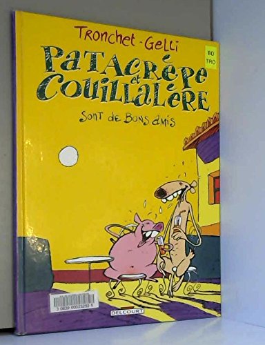 Couverture Patacrpe et Couillalre sont de bons amis Delcourt