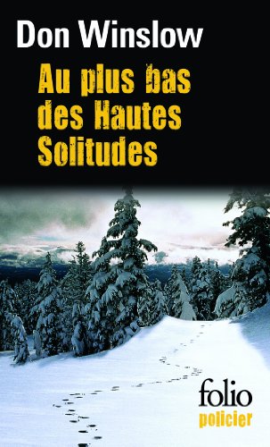 Couverture Au plus bas des Hautes Solitudes Folio