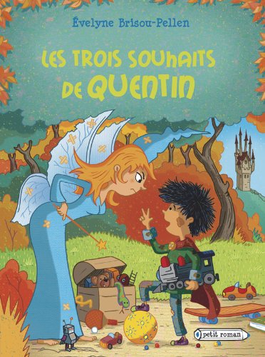 Couverture Les Trois Souhaits de Quentin Rageot