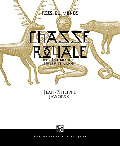 Couverture « Rois du monde, tome 2 : Deuxime branche  Chasse Royale, I : De meute  mort »