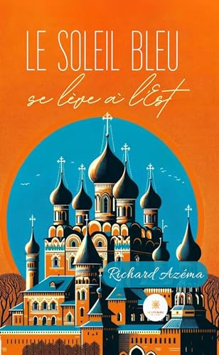 Couverture Le soleil bleu se l�ve � l�Est