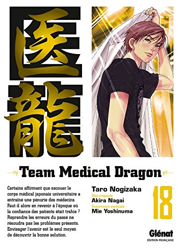 Couverture Team Medical Dragon tome 18 Glnat