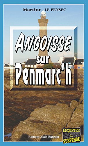 Couverture Angoisse sur Penmarc'h Editions Alain Bargain